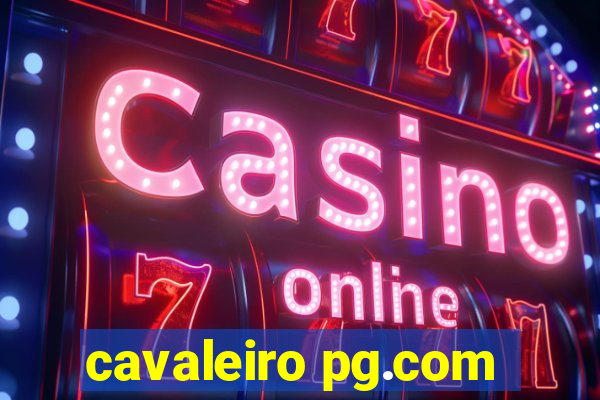 cavaleiro pg.com